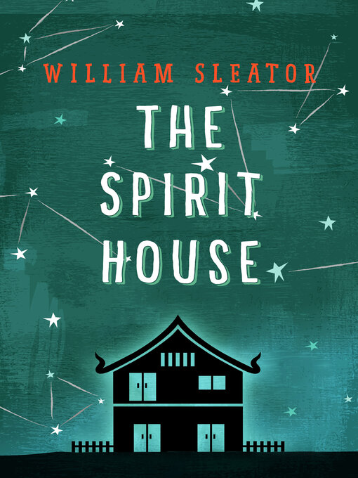 Title details for The Spirit House by William Sleator - Available